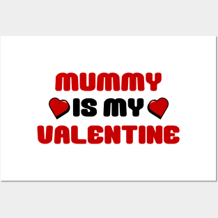 Kids Mummy Is My Valentine T-shirt - Boys Girls Cute Valentines Day Gift Birthday Christmas Gift Top Posters and Art